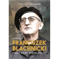 franciszek-blachnicki-ksiadz-ktory-zmienil-polske-b-iext67440405